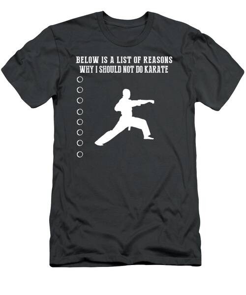 Hilarious Karate Excuses Tshirt T-Shirt