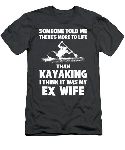 Lifes Lessons In Kayaking  Funny Slogan Tee For Paddling Enthusiasts T-Shirt