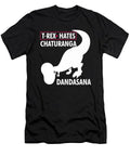 Meditation Yoga Funny T-rex Hates Chaturanga Dandasana T-Shirt