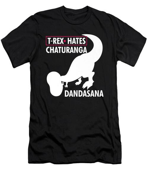 Meditation Yoga Funny T-rex Hates Chaturanga Dandasana T-Shirt