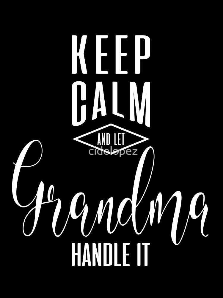 Keep Calm Grandma T-shirt by cidolopez