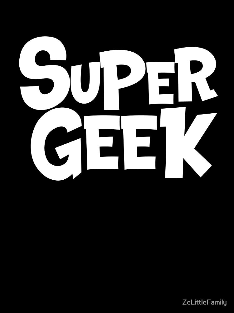 Super Geek - Trendy Geek Premium by ZeLittleFamily