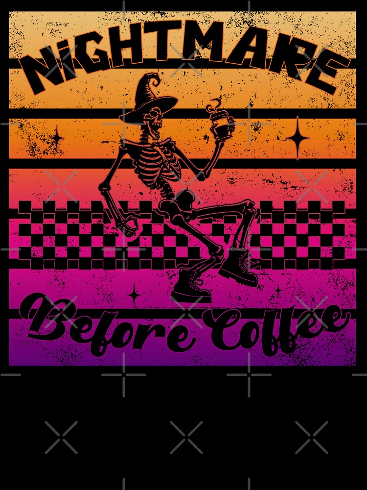 Vintage Nightmare Before Coffee Halloween T-Shirt | Fun and Spooky Coffee Lover Tee by legendaryskins