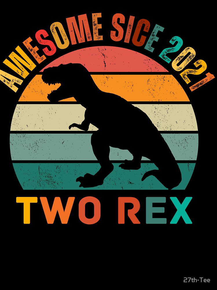 Vintage Awesome Since 2021 Two Rex Birthday 2rd Years Squad Crew Costume by 27th-Tee