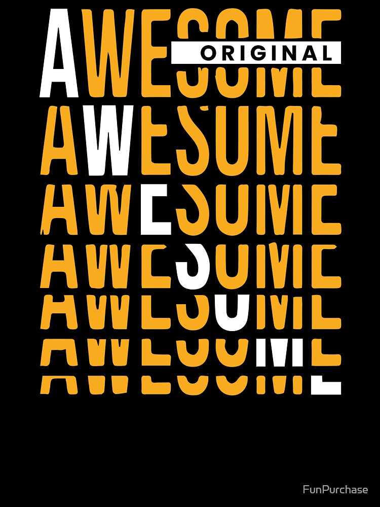 awesome awesome awesome awesome by FunPurchase