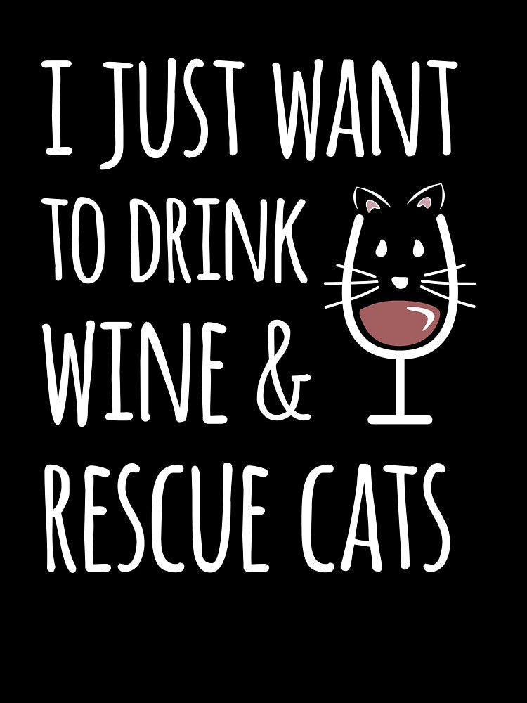 Cat Wine Lover Adopt Rescue Cats Gift for Crazy Cat Lady by djpraxis