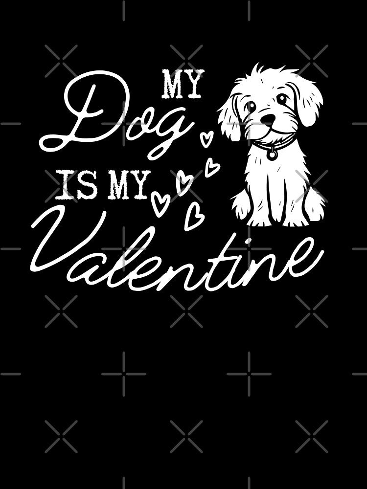 My Dog Is My Valentine, Dog Lover by saloui