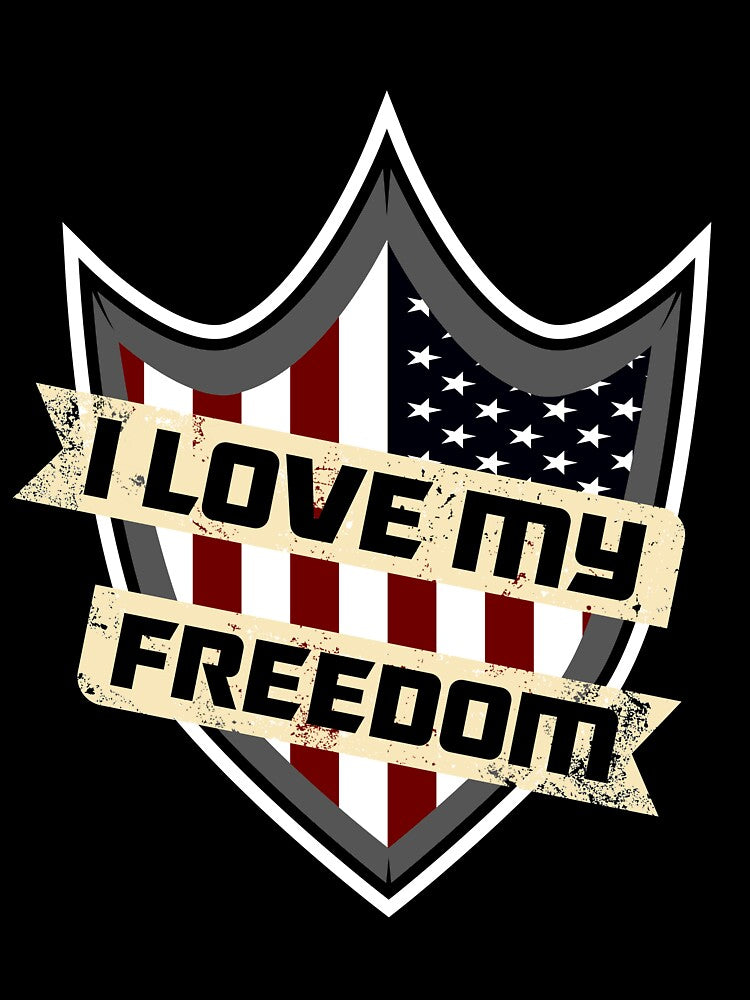 I Love My Freedom T-Shirt for Men and Women by AllStarMerch