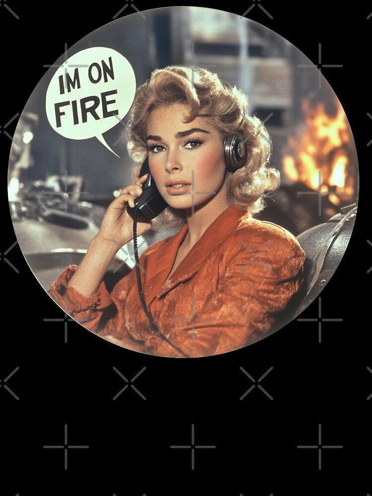 IM ON FIRE - Dialing Disaster in Style by Canary-Vice