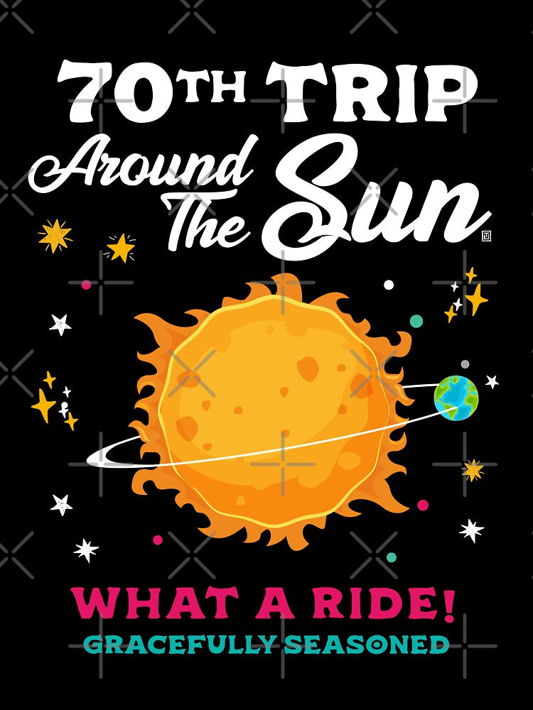 70th Trip Around the Sun 70th Birthday Celebration by Uppercase Tees