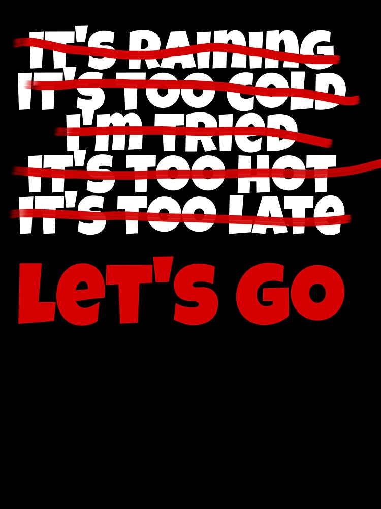 Let's go motivation quotes by sreckov-desig