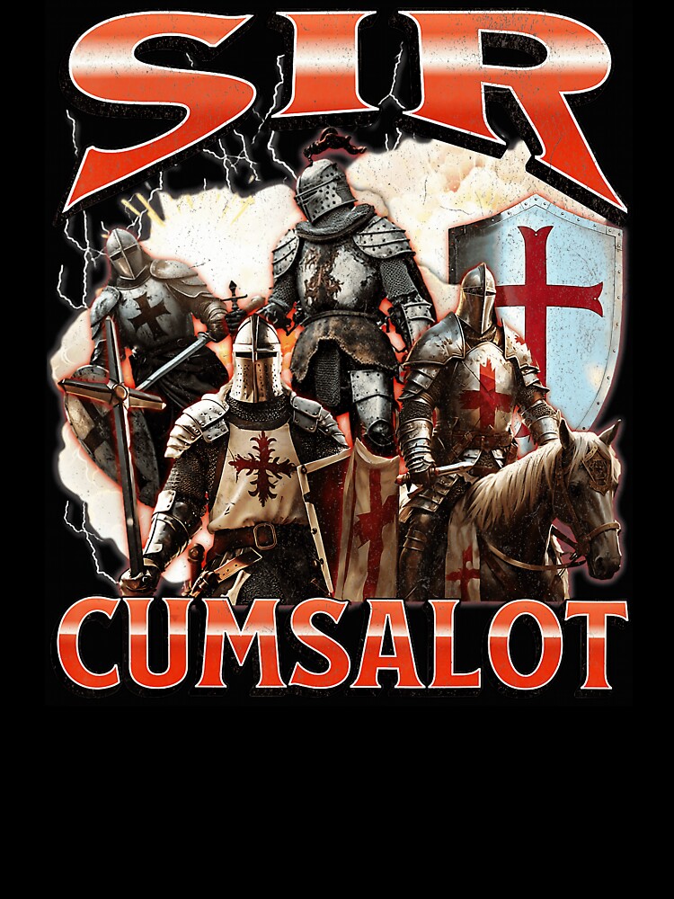 Sir Cumsalot Funny Knight Meme Medieval Humor by tadmercado