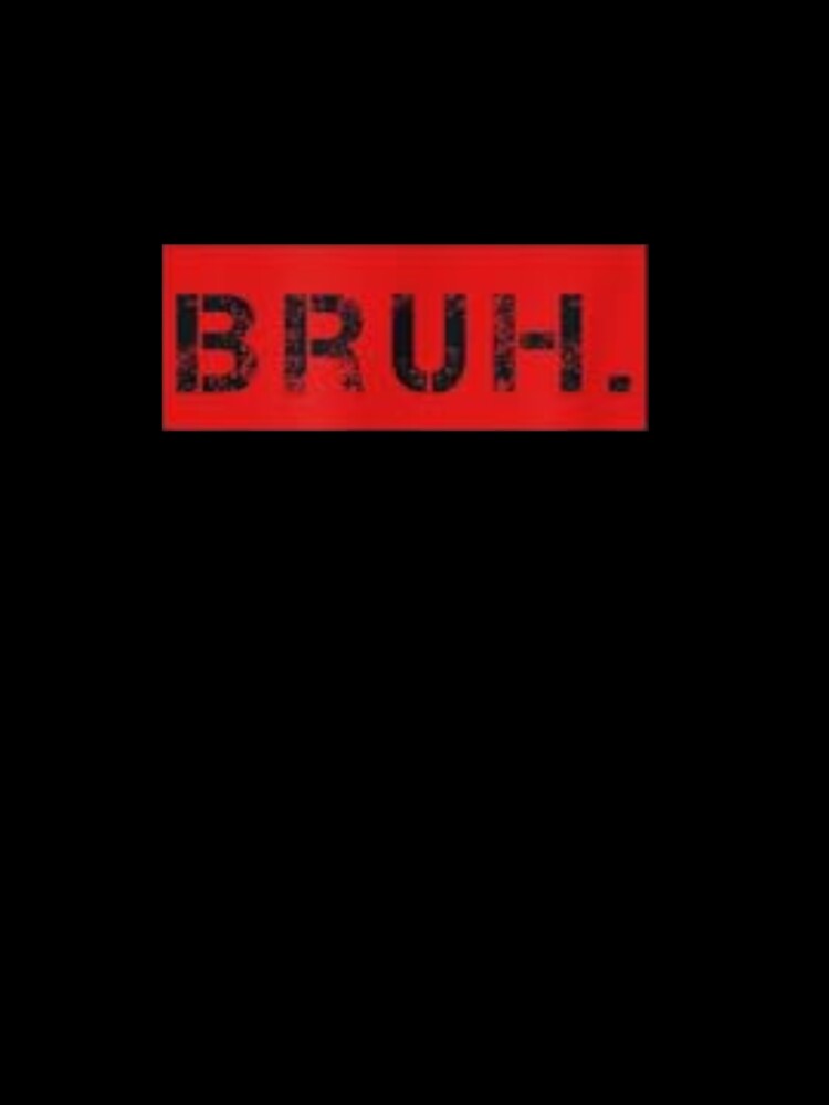 Bruh Meme Funny Saying Brother Greeting Teens Boys Men Short Sleeve by Allaouitige4