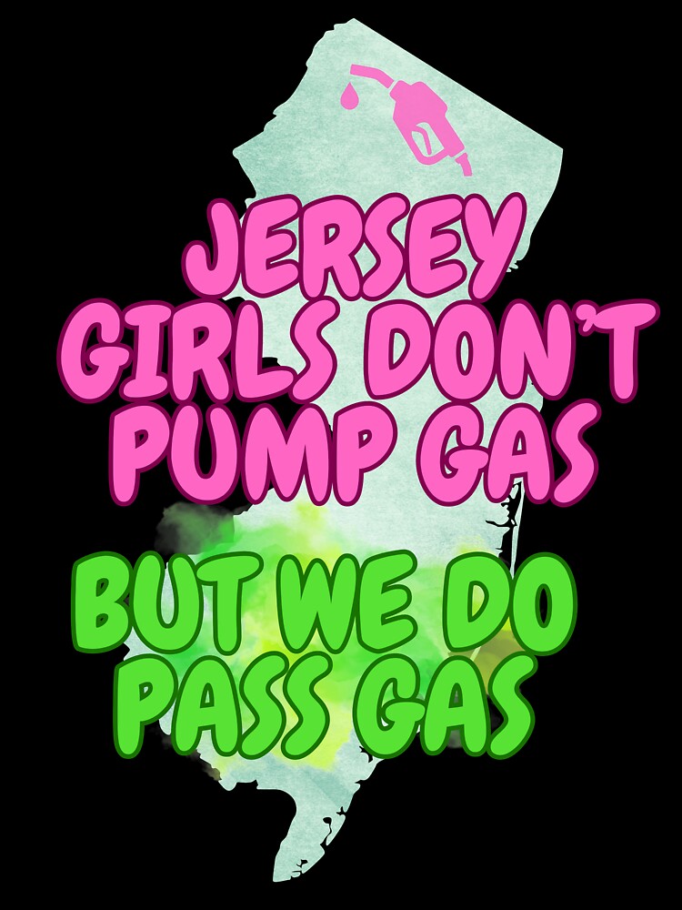 Jersey Girls Pump (and Pass) Gas by tasteful-art