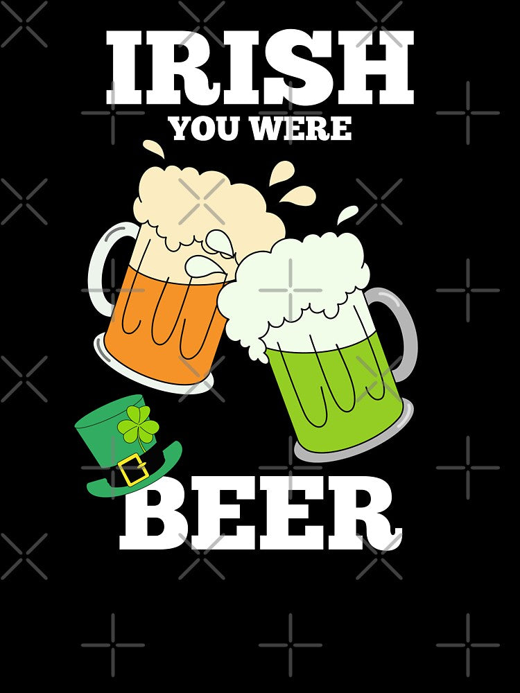 irish you were beer by champagnemoment