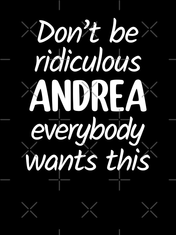 Don't Be Ridiculous Andrea, Everybody Wants This - Viral Meme (Pink BG) by FilipeFerreira