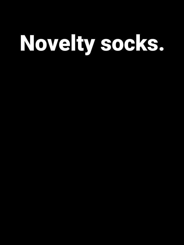 Novelty socks. by Text-based T-Shirts and Gifts