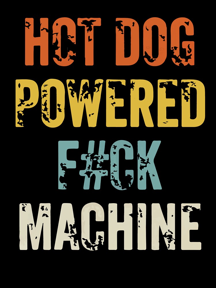 Hot Dog Powered Funny Adult Humor Retro Food Joke Design by kiralynstration