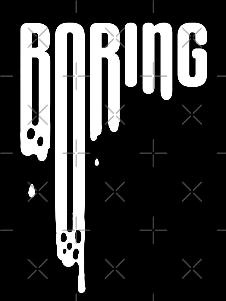 BORING by SuRReal3D