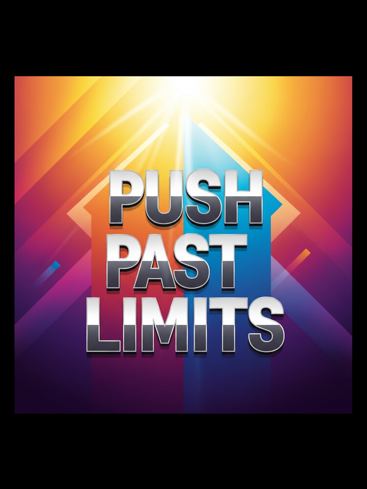 Push Past Limits by MaciejErdon