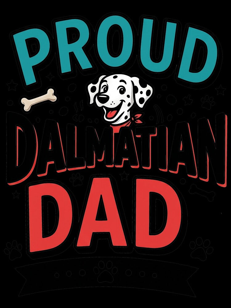 Proud Dalmatian Dad – Dog Lover Tee by ArtKulto