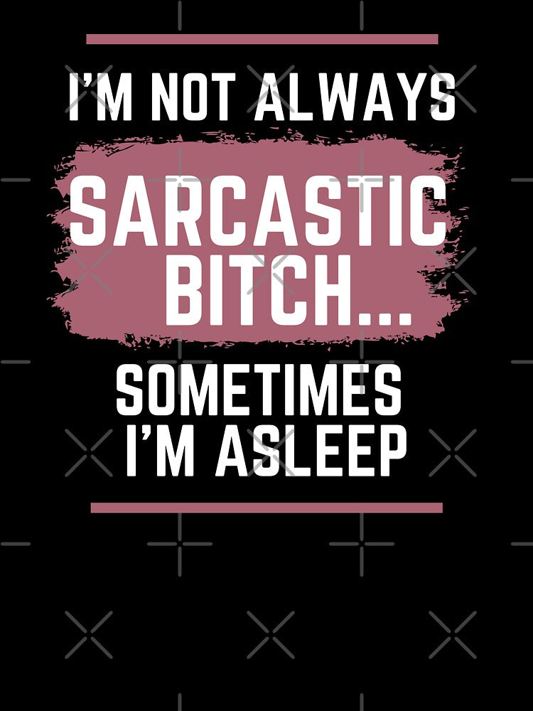 Sarcastic Comment, sarcastic bitch, quiotes, sarcastic meme, Overly Sarcastic Productions by GaliaTati