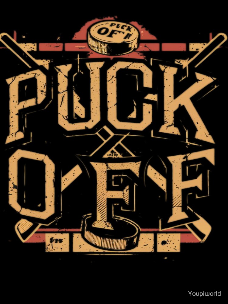 Black Puck Off Funny Hockey Pun funny by Youpiworld