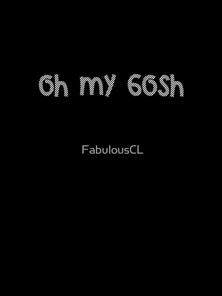 oh my gosh by FabulousCL