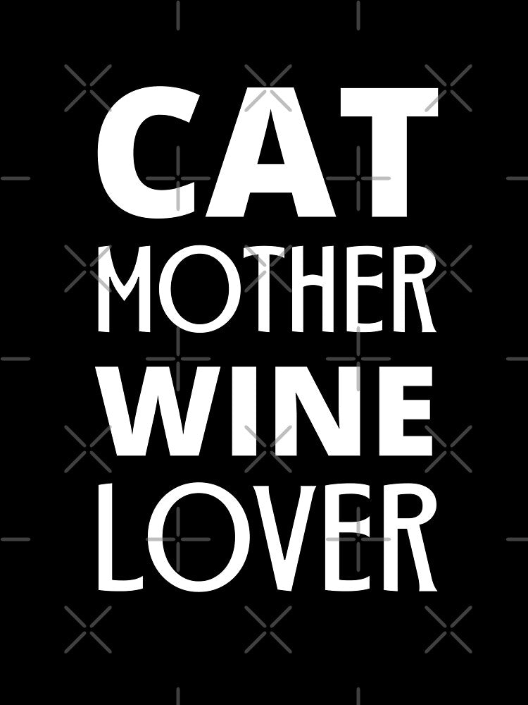 Cat Mother Wine Lover by Happy-PrintZ