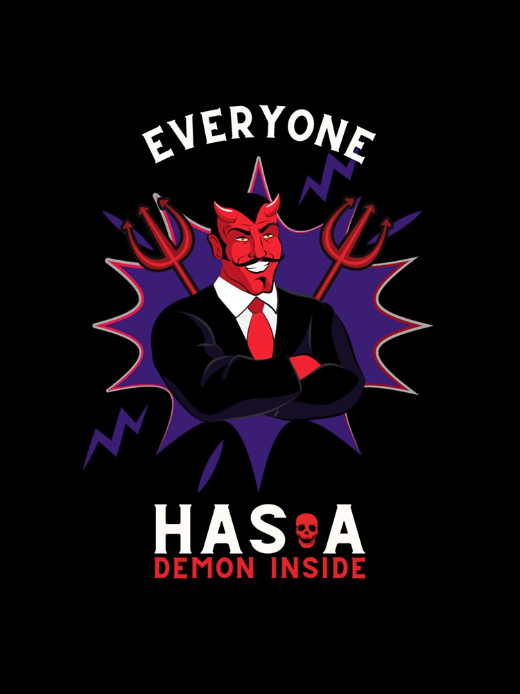 EVERYONE HAS A DEMON INSIDE STYLISH DEMON by sobriowslen