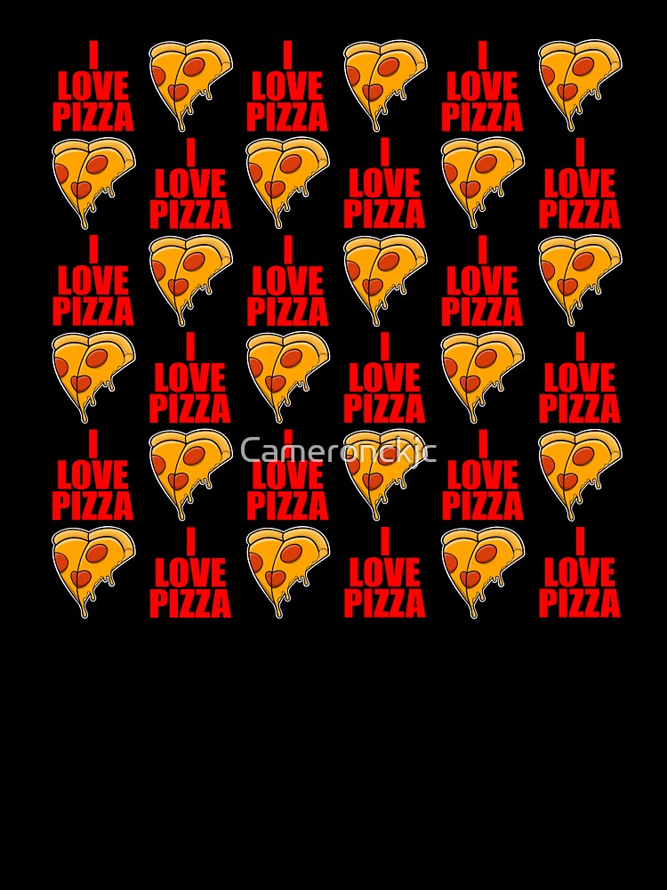 I Love Pizza - Funny Pizza Pattern Design by Cameronckjc