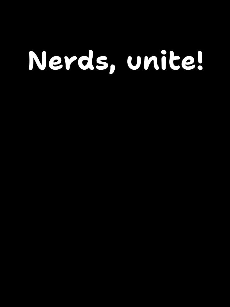 Nerds, unite! by Qzmet