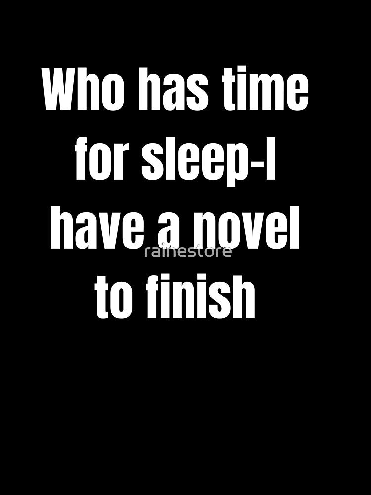 Sleepless Writers by rainestore