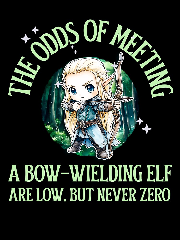THE ODDS OF MEETING A BOW-WIELDING ELF | ANOMALY HUMOR SERIES —  FANTASY ENCOUNTERS EDITION by WitLounge