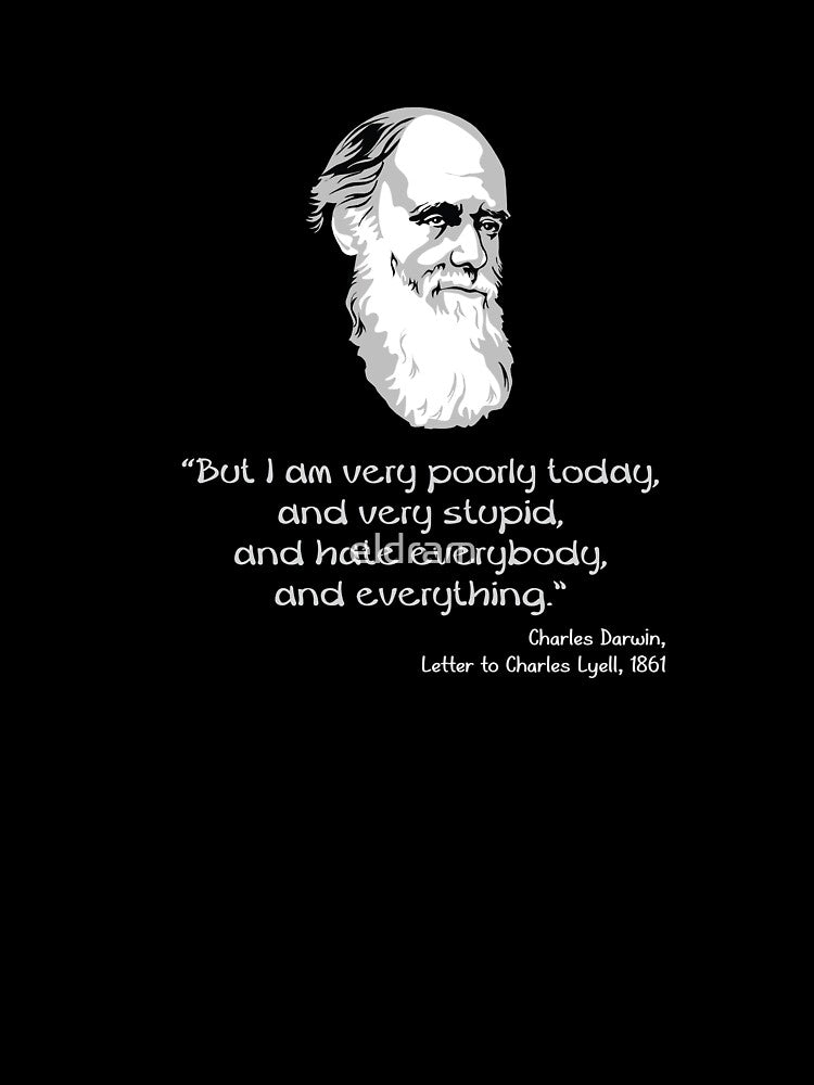 Darwin: I am very poorly today by eldram