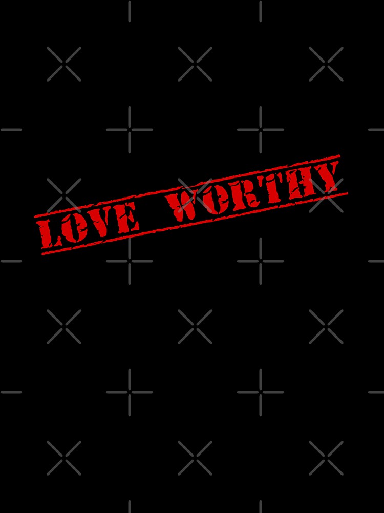 LOVE WORTHY by JeeJee9377