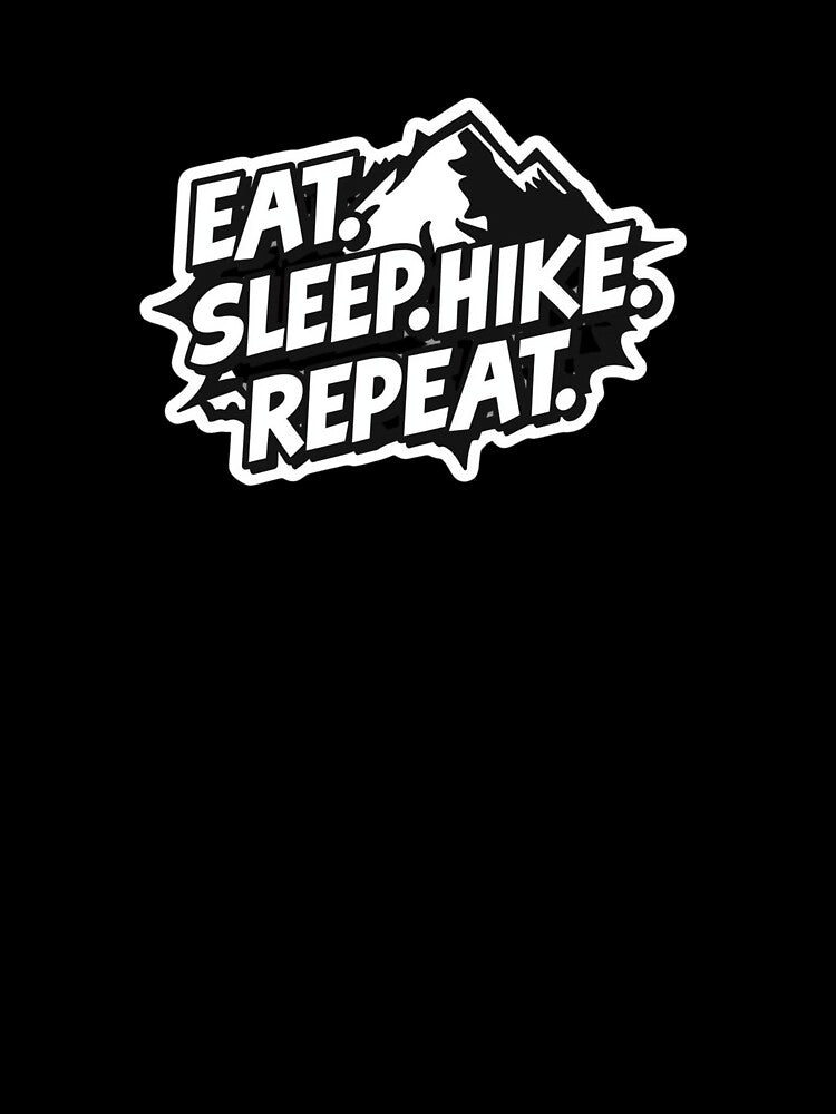 Eat. Sleep. Hike. Repeat by ELdante