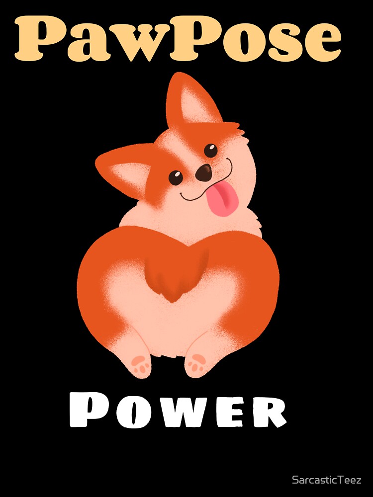 PawPose Power by SarcasticTeez
