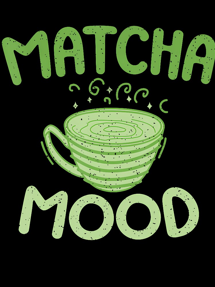 Matcha Mood Matcha by SelmaBonnie