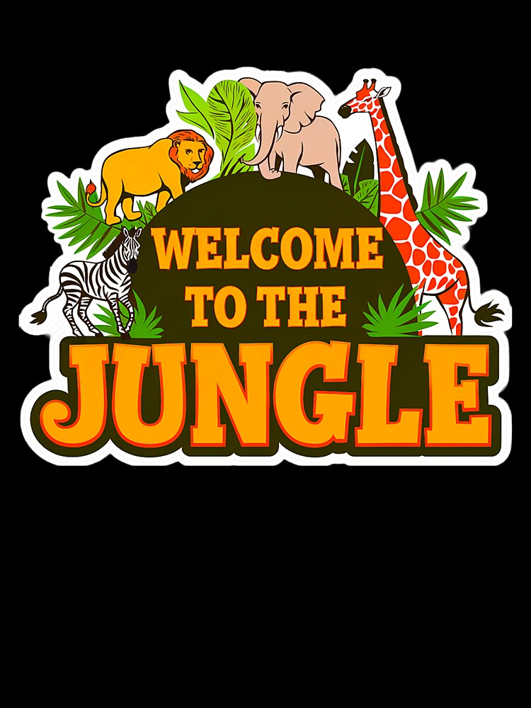 Welcome To The Jungle by SteezeeStore