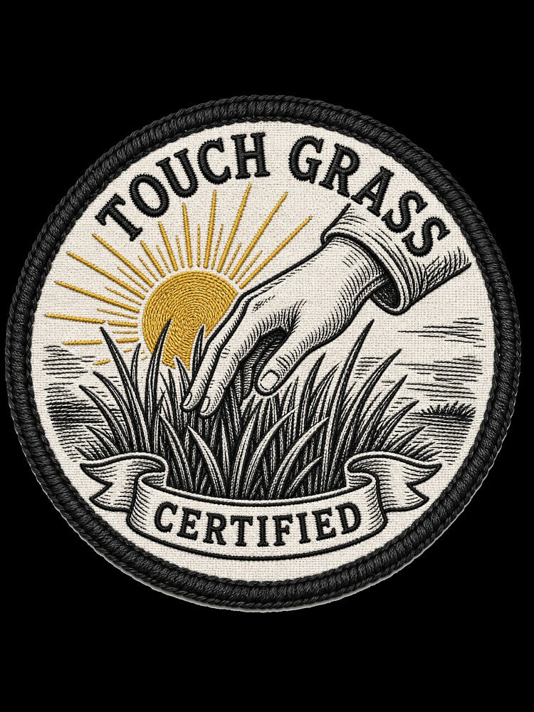 CULTURE Touch Grass Certified — Funny Internet Humor Merit Badge Shirt by Uglyandcute