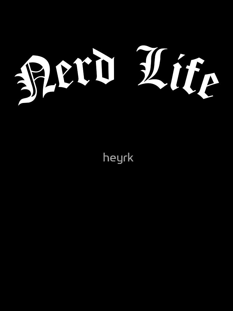 Nerd Life by Nirvan86