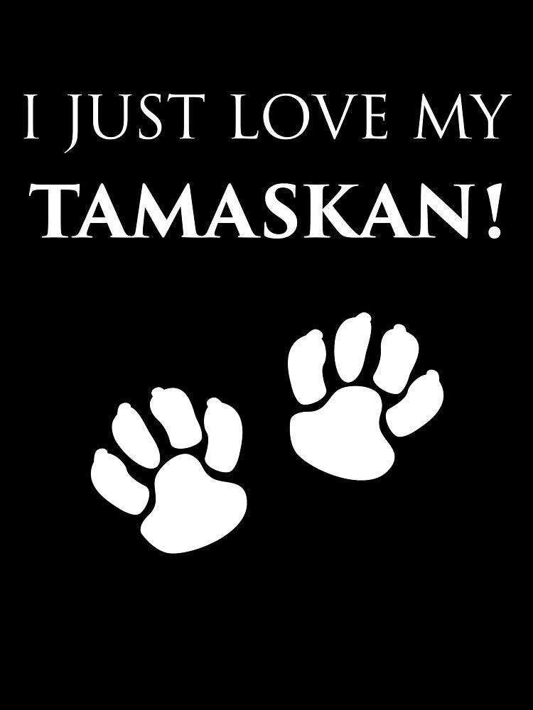 I Just Love Tamaskan Owner Motif Paw Design Gift by InesK-Design