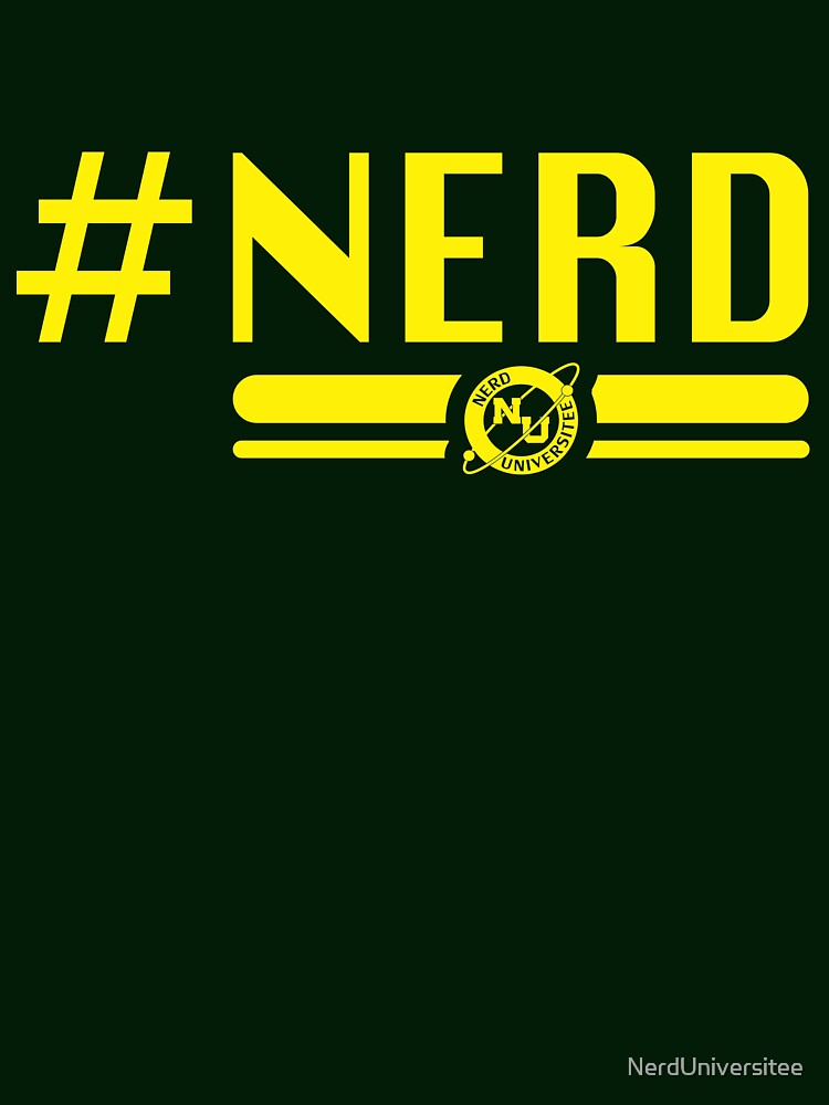 Hashtag Nerd by NerdUniversitee