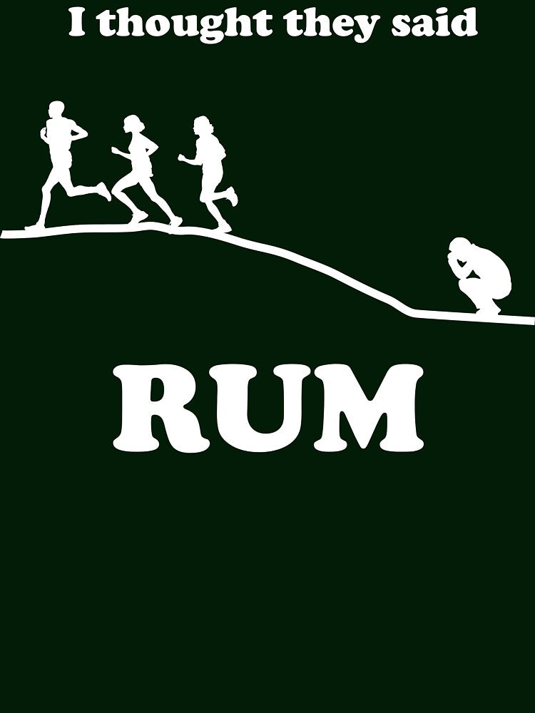 I Thought They Said Rum by partyanimal