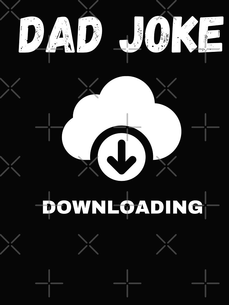Dad Joke Downloading by Davestre
