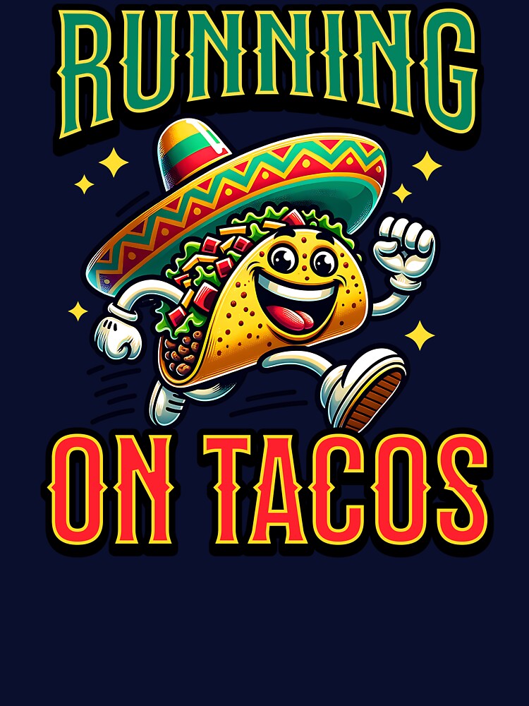 Running On Tacos Cartoon Taco by MaxOutDesign