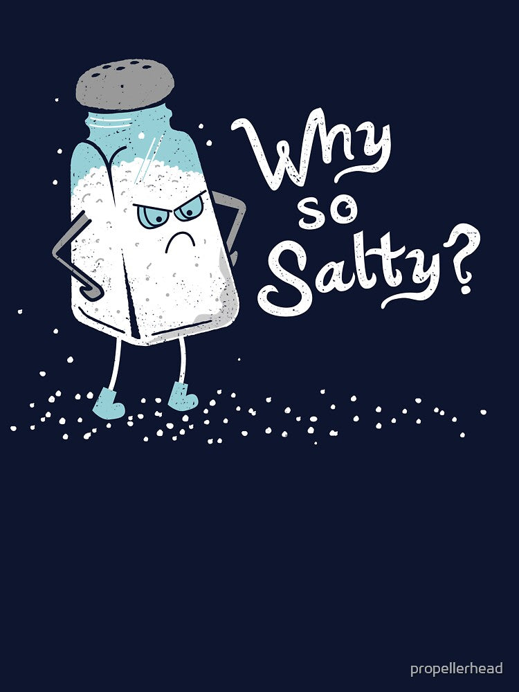 Why So Salty? Funny Salty Attitude Salt Shaker by propellerhead