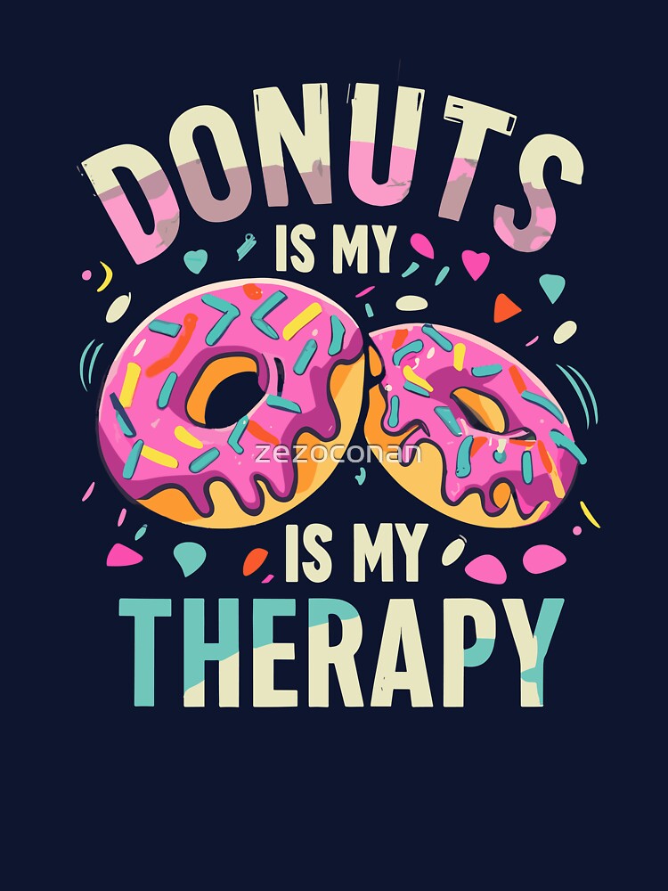 Donuts is my therapy for Donut patry by zezoconan