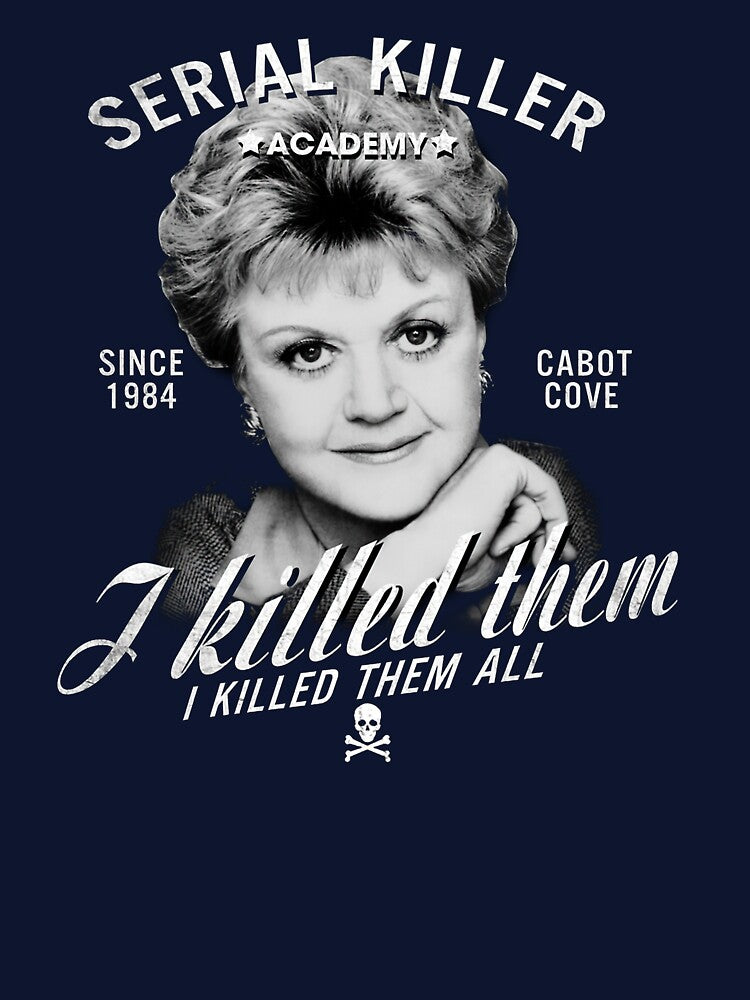 Vintage Jessica Fletcher Serial Killer I Killed Them All by KentonHarring